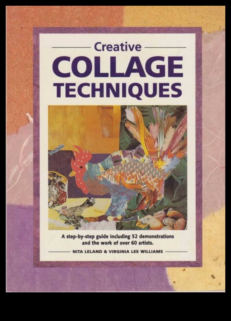 Προηγμένες τεχνικές κολάζ Ένας οδηγός βήμα προς βήμα 5 Προηγμένες τεχνικές στο Κολάζ: Δημιουργία Τέχνης με στρώματα και υφή